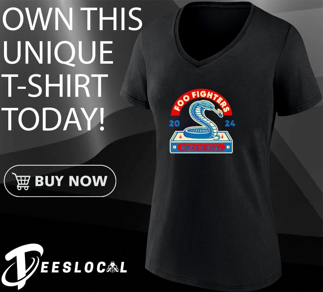 Foo Fighters Tour 2024 Cobra rock n roll shirt, hoodie, sweater