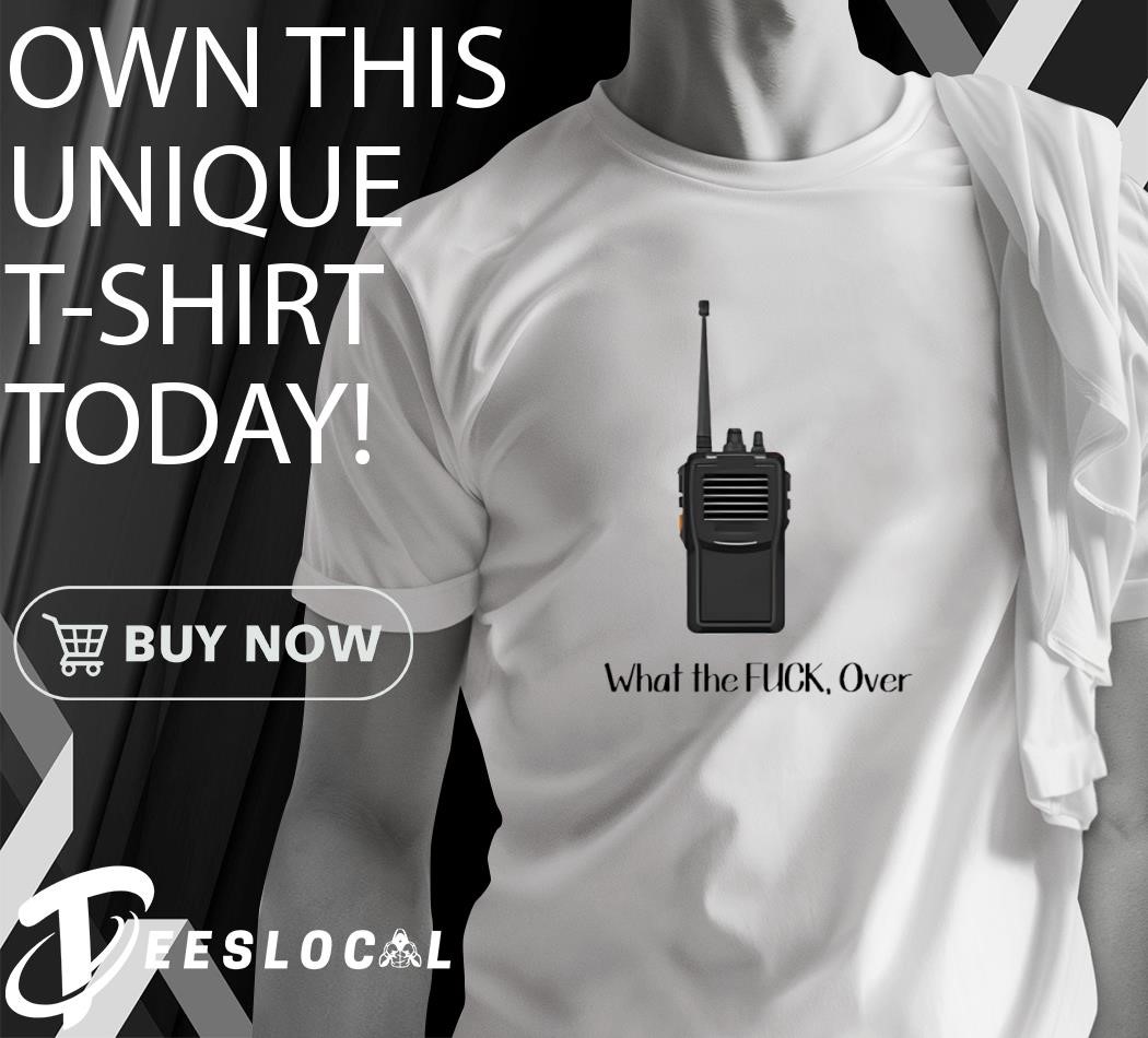 What the fuck over shirt