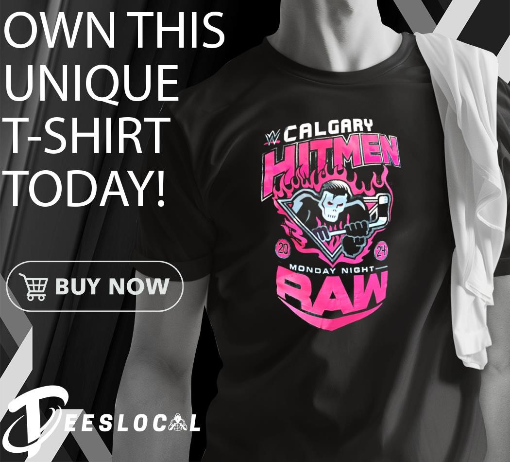 Calgary Hitmen Monday Night Raw Hockey 2024 shirt, hoodie, sweater
