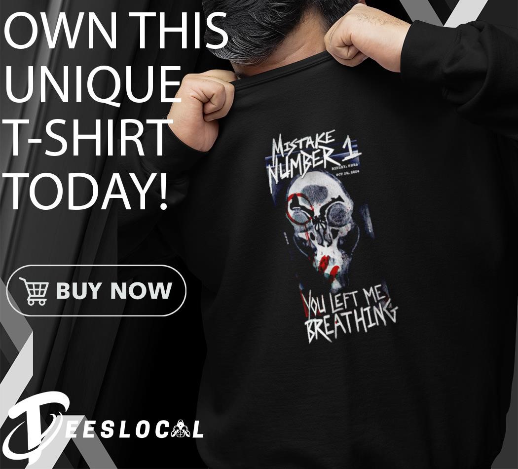 Rhea Ripley Mistake number 1 you left me breathing shirt, hoodie