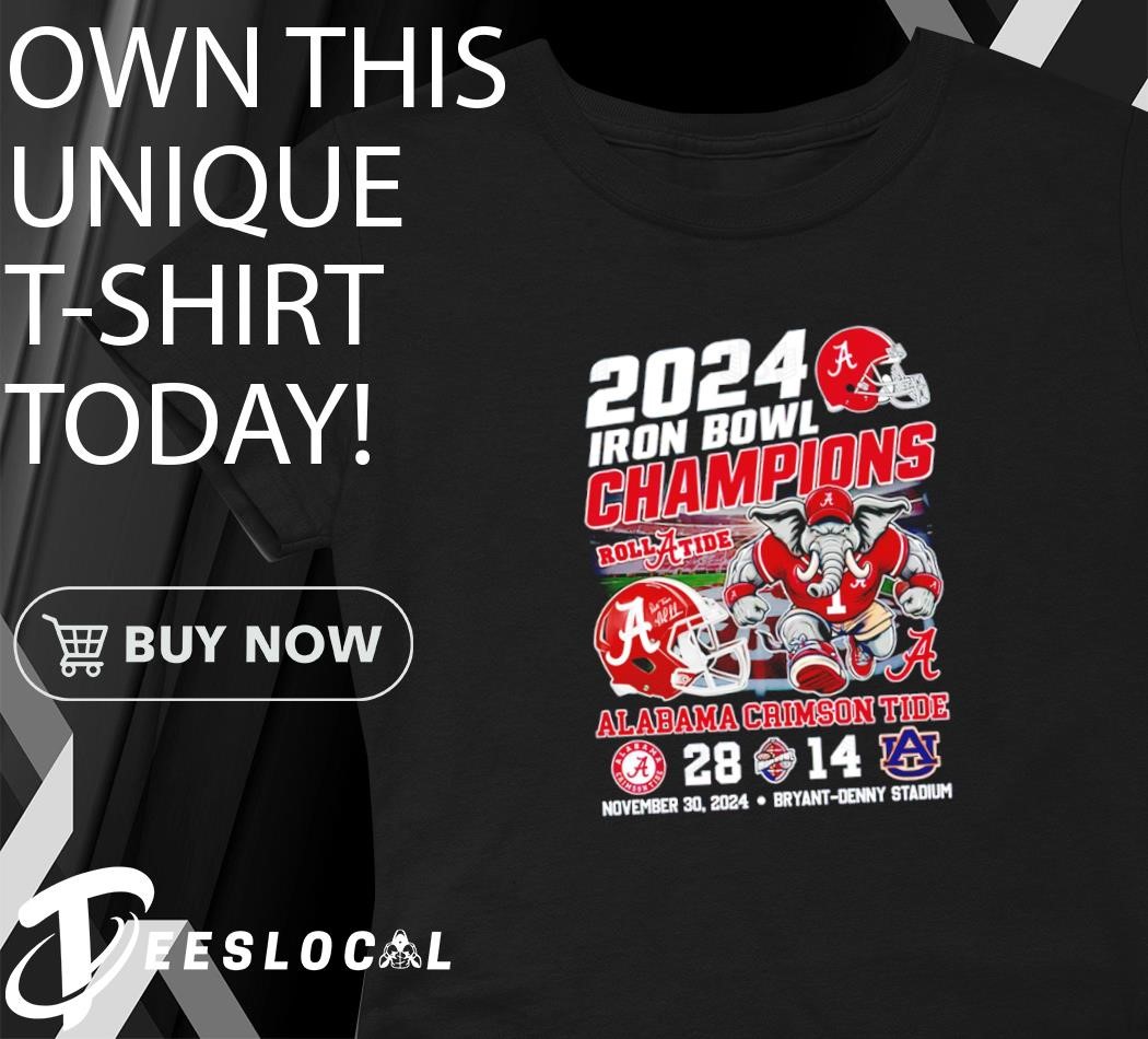 Alabama Crimson Tide Roll A Tide 2024 Iron Bowl Champions shirt