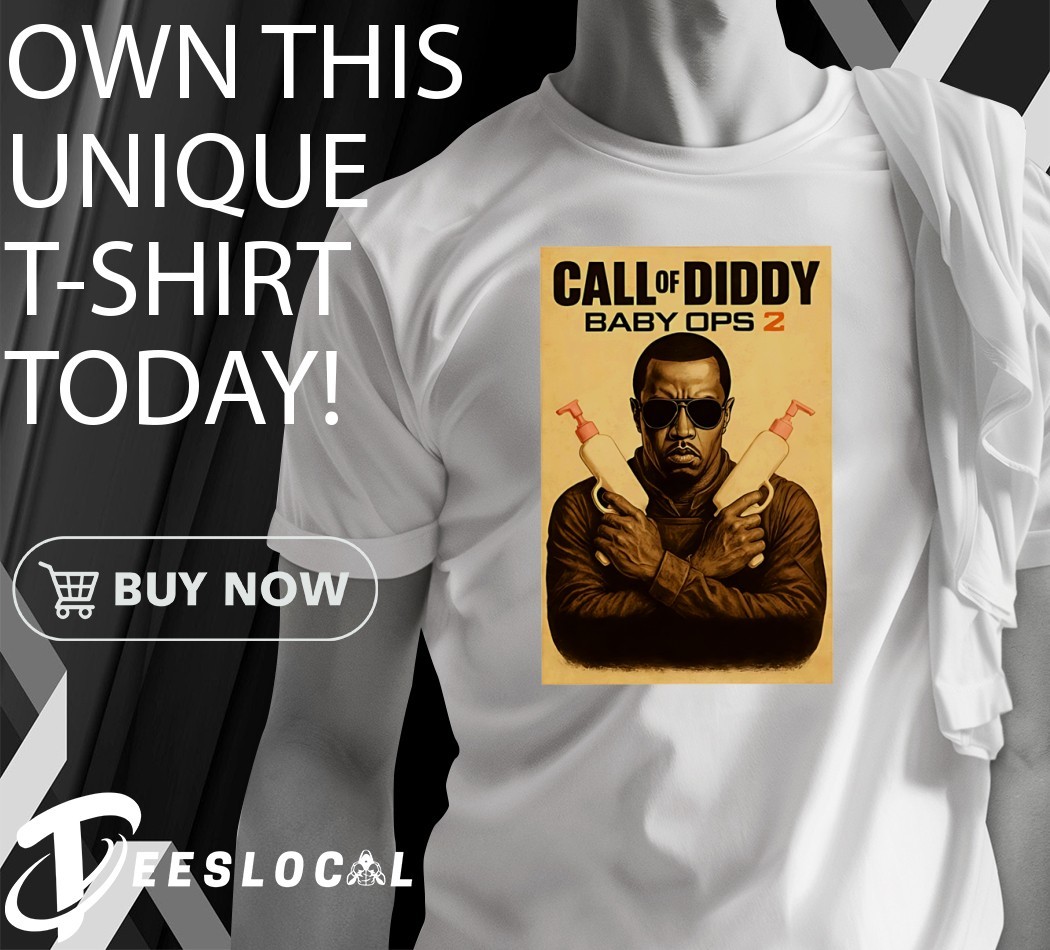 Diddy X Call of Duty Call of Diddy Baby Ops poster shirt, hoodie