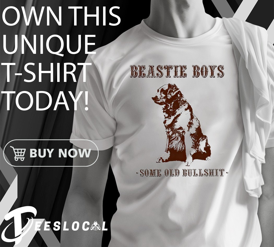 Dog Beastie Boys some old Bullshit shirt, hoodie, sweater
