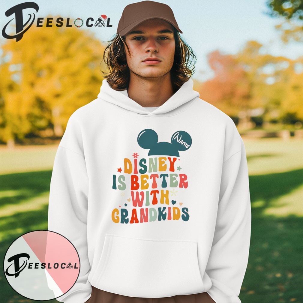 Disney is better with grandkids Disneyland family holiday trip shirt