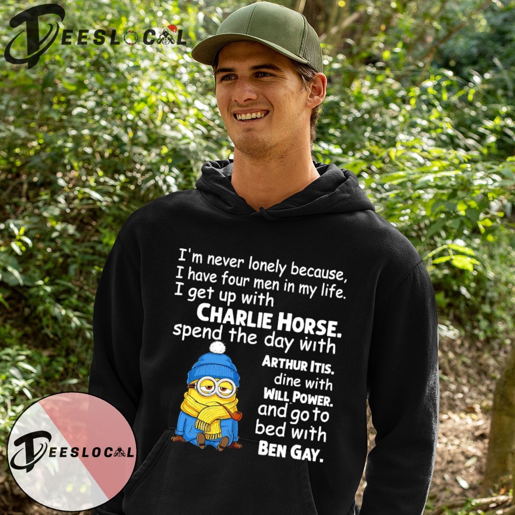 Minion I'm never lonely because I have four men in my life I get