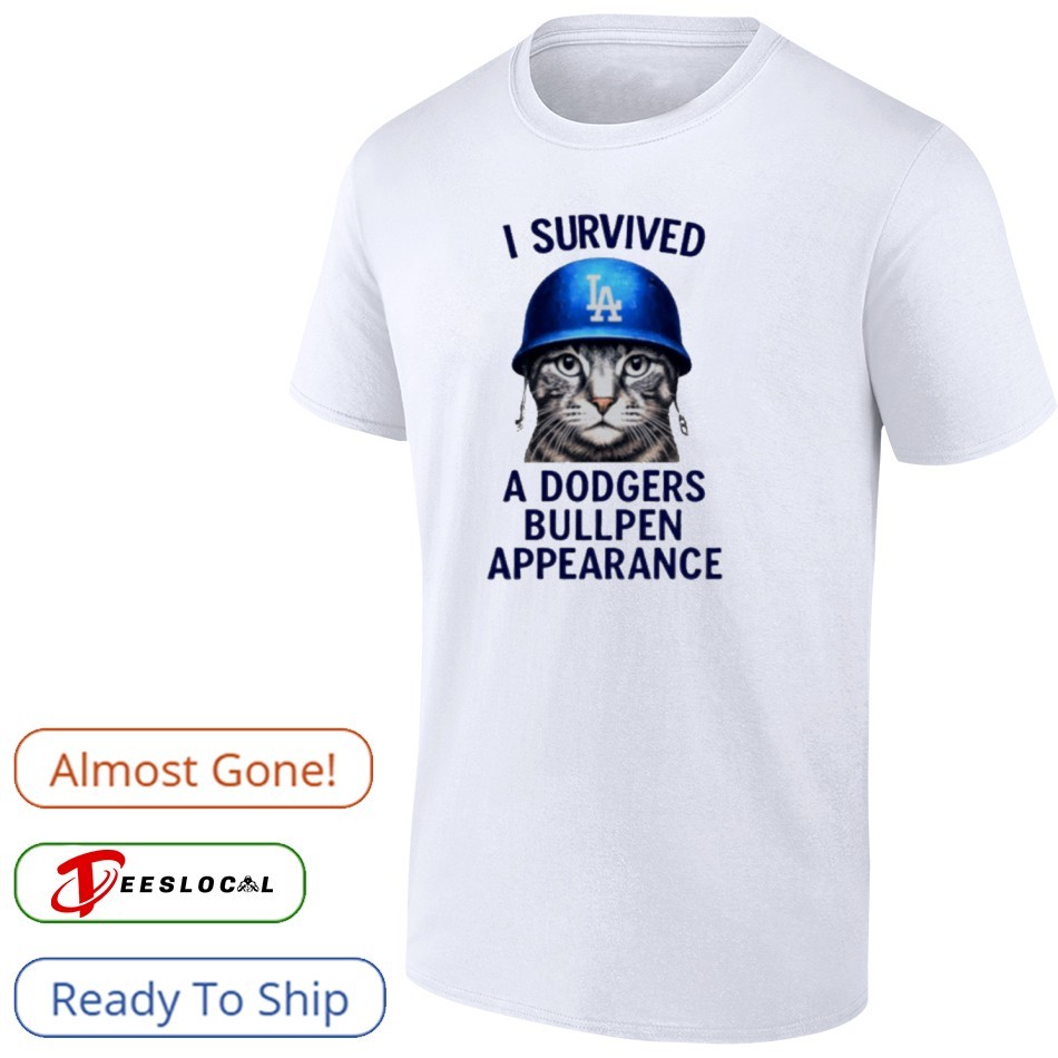 Cat Los Angeles Dodgers I Survived A Dodgers Bullpen Appearance