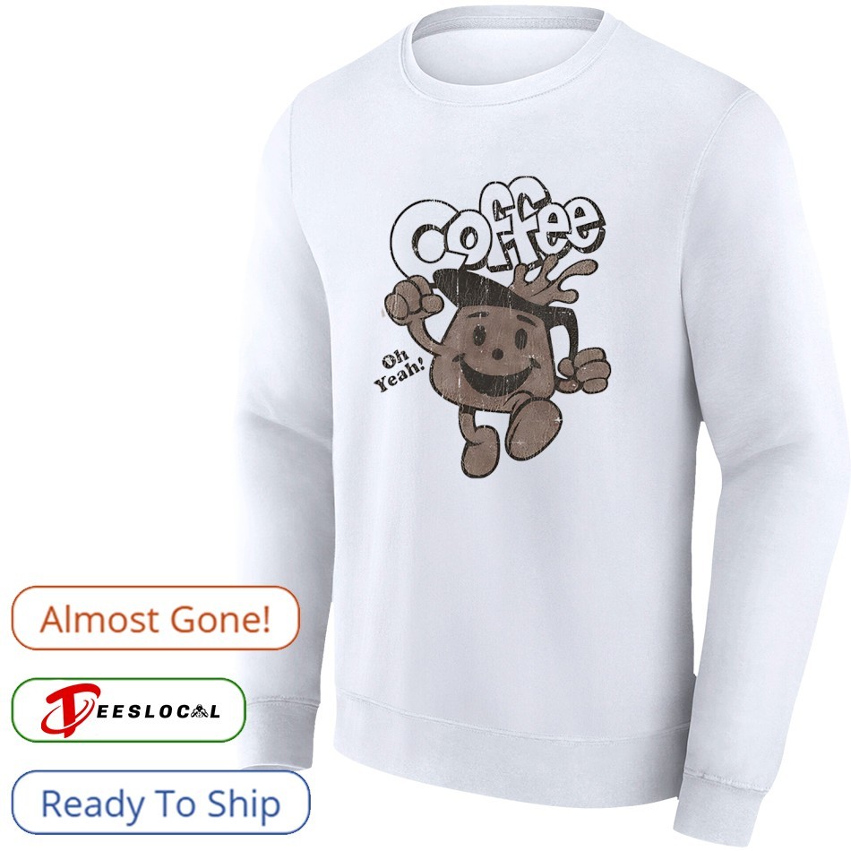 Coffee man oh yeah style Kool-aid shirt, hoodie, sweater, long