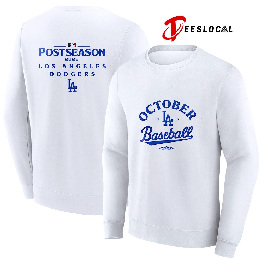 Los Angeles Dodgers Postseason 2025 October baseball shirt, hoodie