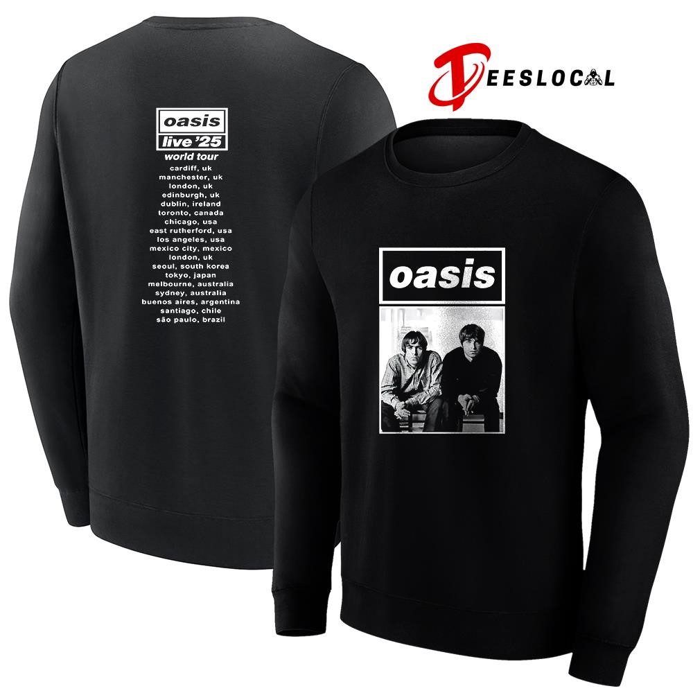 Oasis 2025 World tour cities dates shirt, hoodie, sweater, long