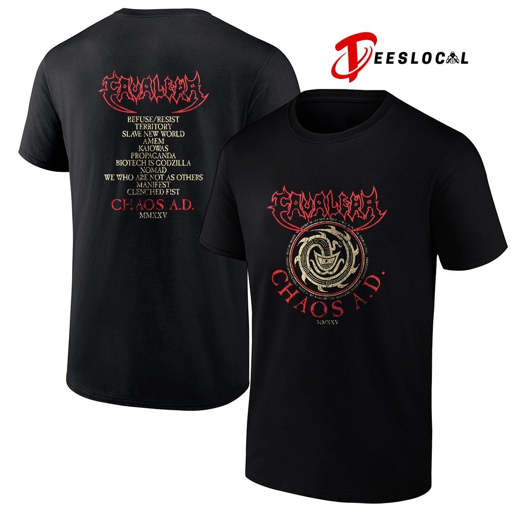 Sepultura Cavalera chaos AD 2024 tracklist shirt