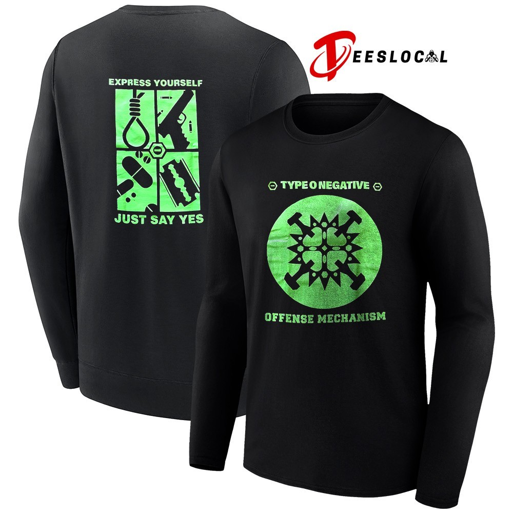 Type O Negative offense mechanism express yourself just say yes shirt,  hoodie, sweater, long sleeve and tank top, image size:1000x1000