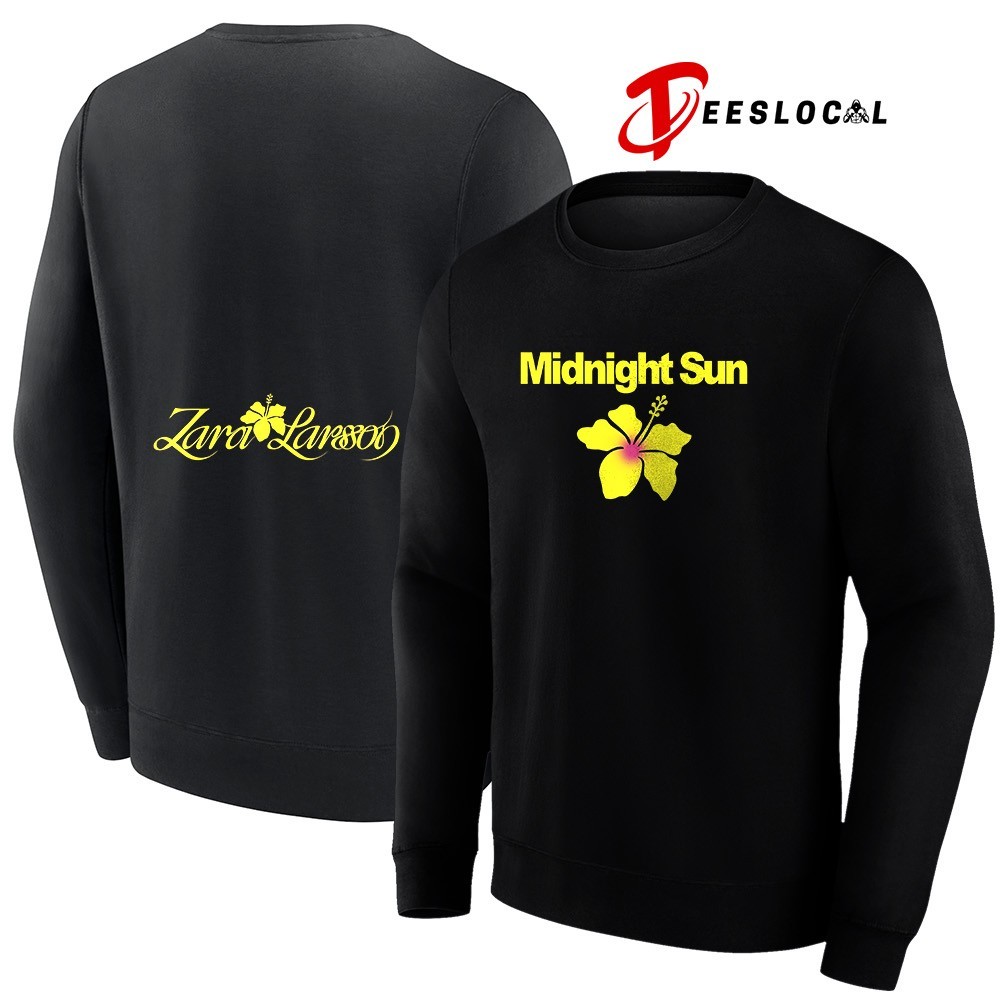 らんらん Zara Larsson Midnight Sun shirt, hoodie, sweater, long