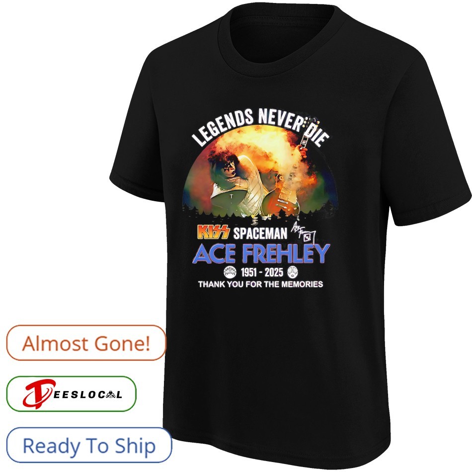 Ace Frehley Kiss Spaceman legends never die 1951 2025 thank you for the  memories shirt