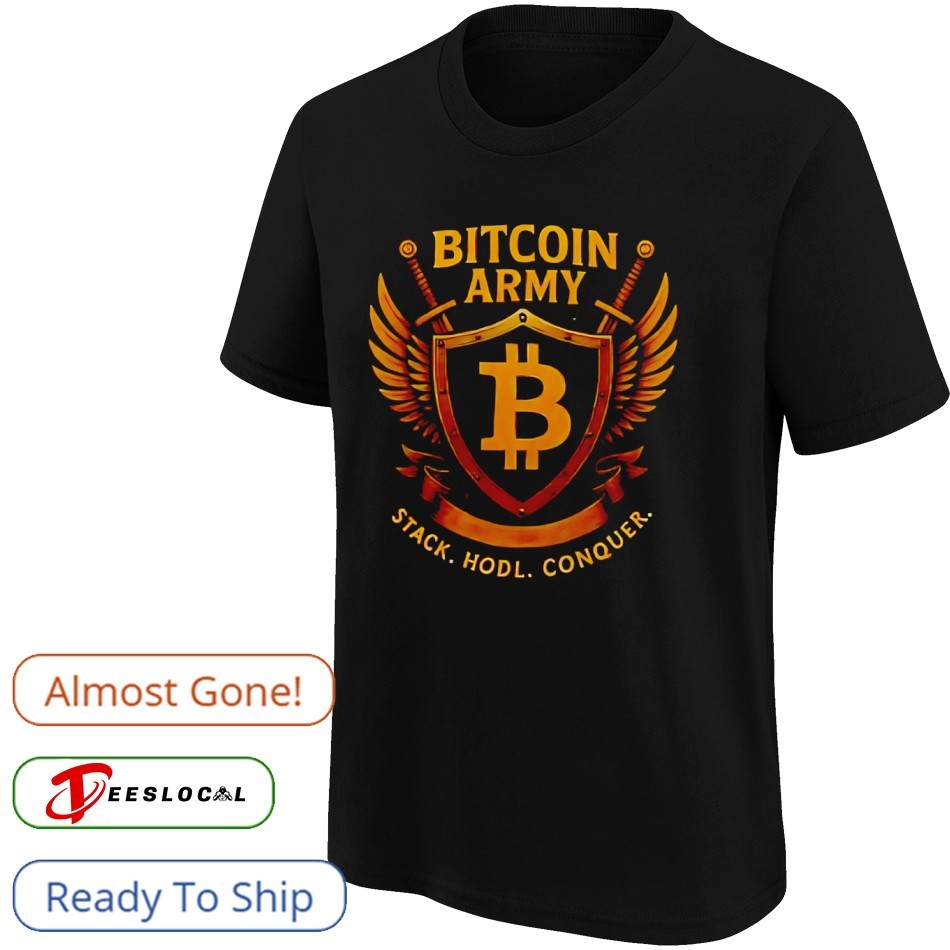 Bitcoin Army Stack Hodl Conquer logo shirt, hoodie, sweater, long sleeve  and tank top