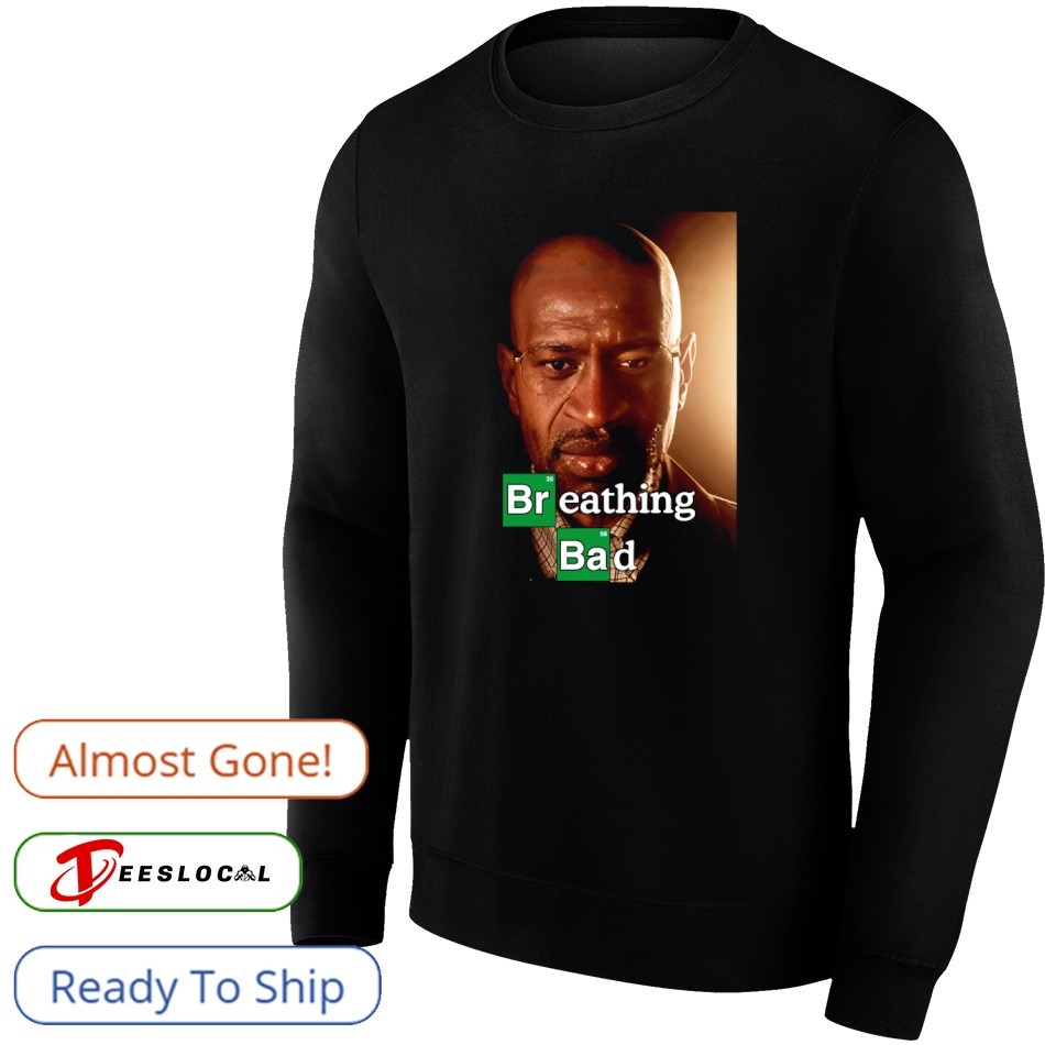 Breathing Bad Breaking Bad shirt, hoodie, sweater, long sleeve and