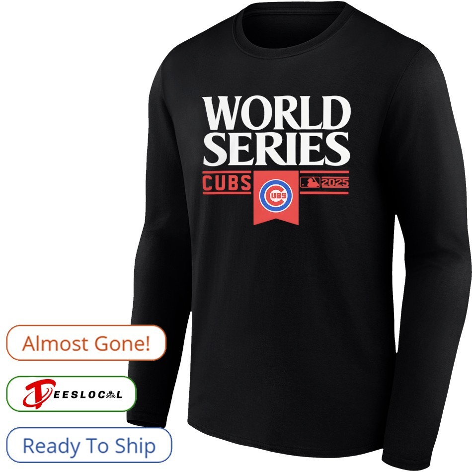 Chicago Cubs MLB World Series 2025 Shirt, hoodie, sweater, long