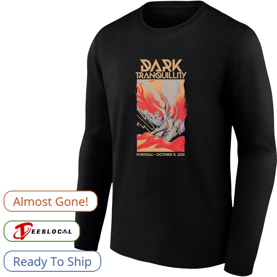 Dark Tranquillity Lisboa Portugal Oct 31 2025 Tour Shirt, hoodie