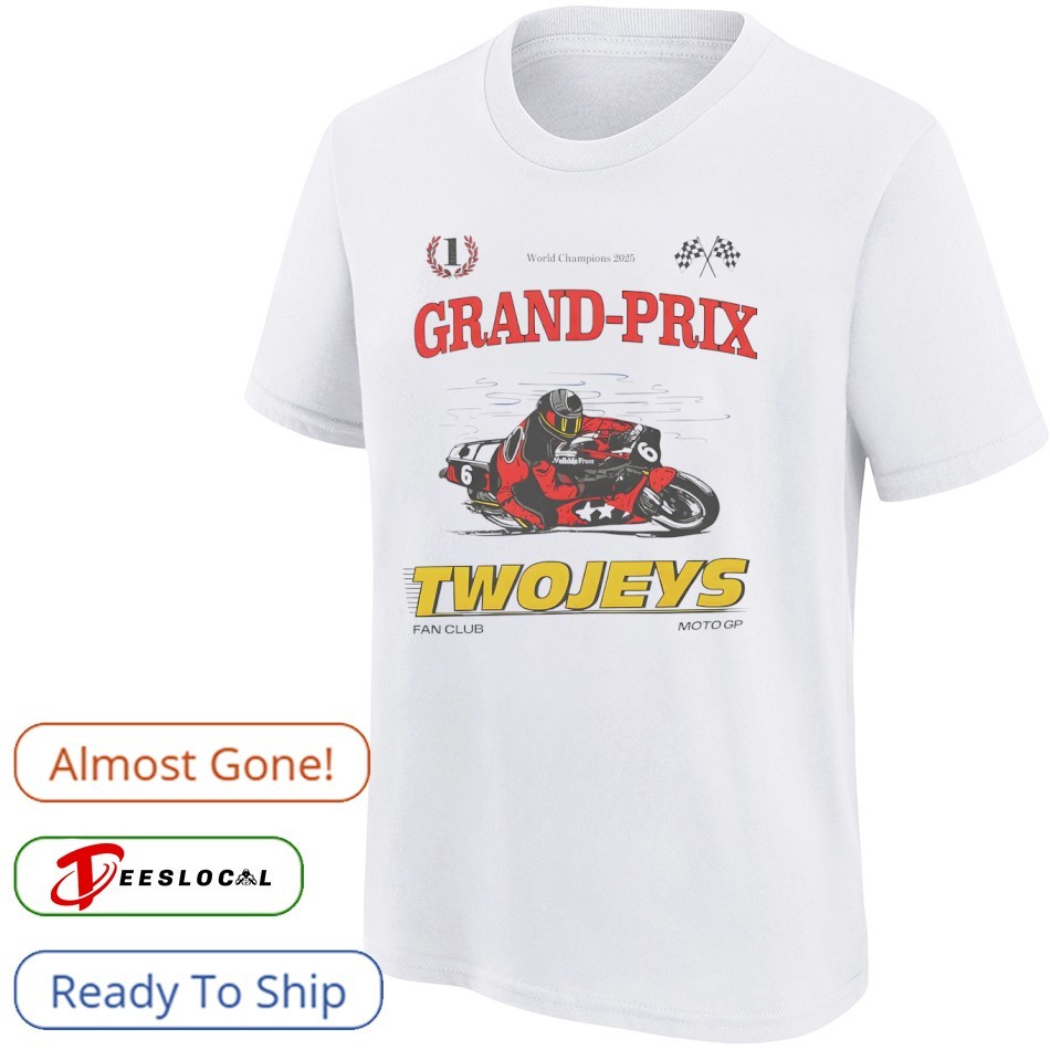 WORLD GRAND PRIX 2025　3rd Grand Prix Twojeys World Champions 2025 Fan Club Shirt, hoodie
