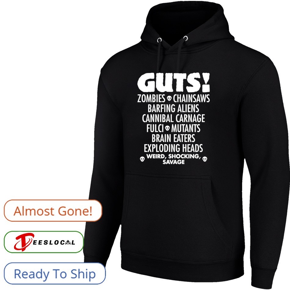 Guts zombies chainsaws barfing aliens cannibal carnage fulci
