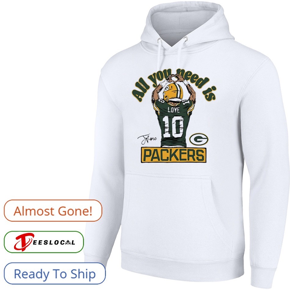 Jordan Love all you need is Green Bay Packers football signature shirt