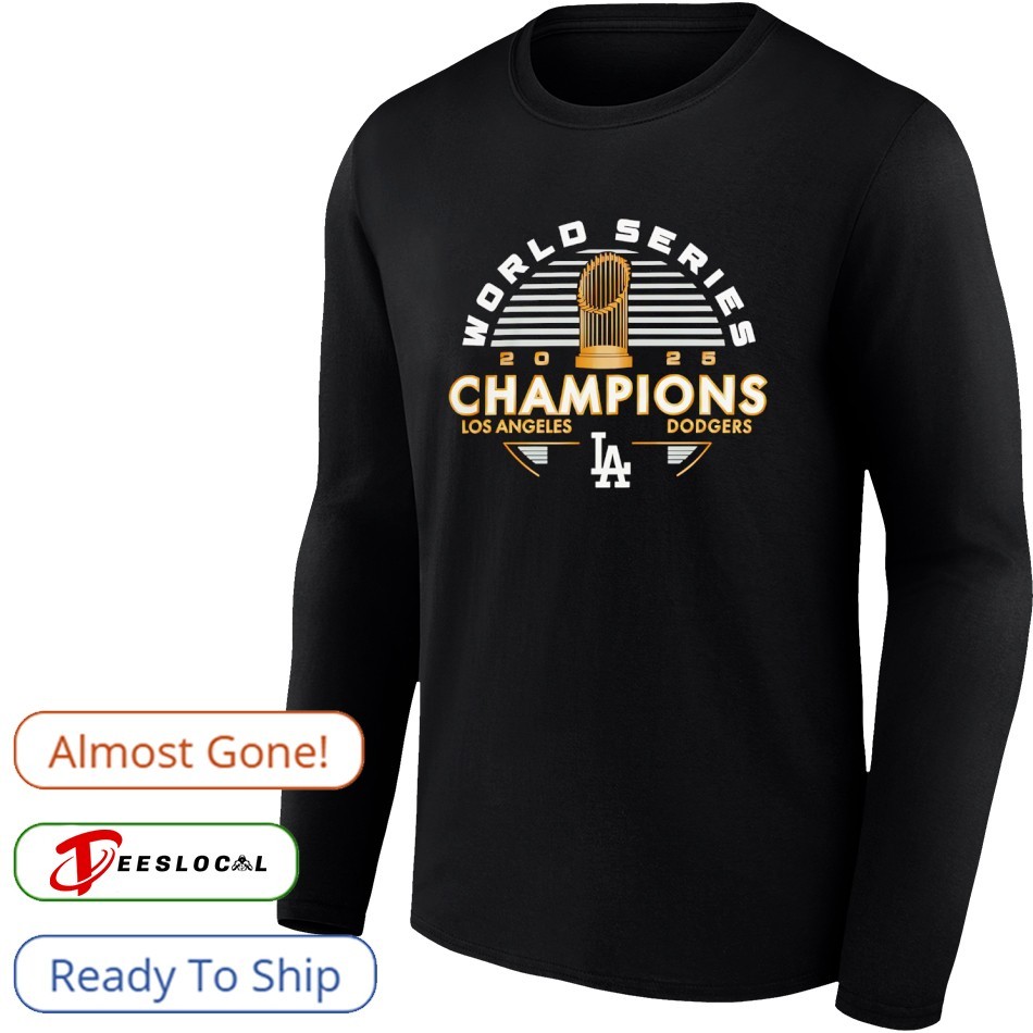 Los Angeles Dodgers World Series Champions 2025 shirt, hoodie