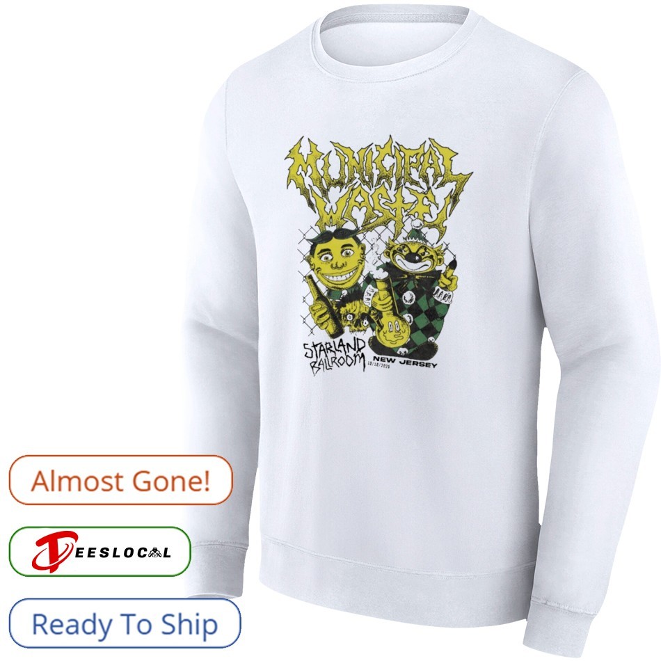 Municipal Waste 10 18 2025 Event Sayreville New Jeyrsey Shirt
