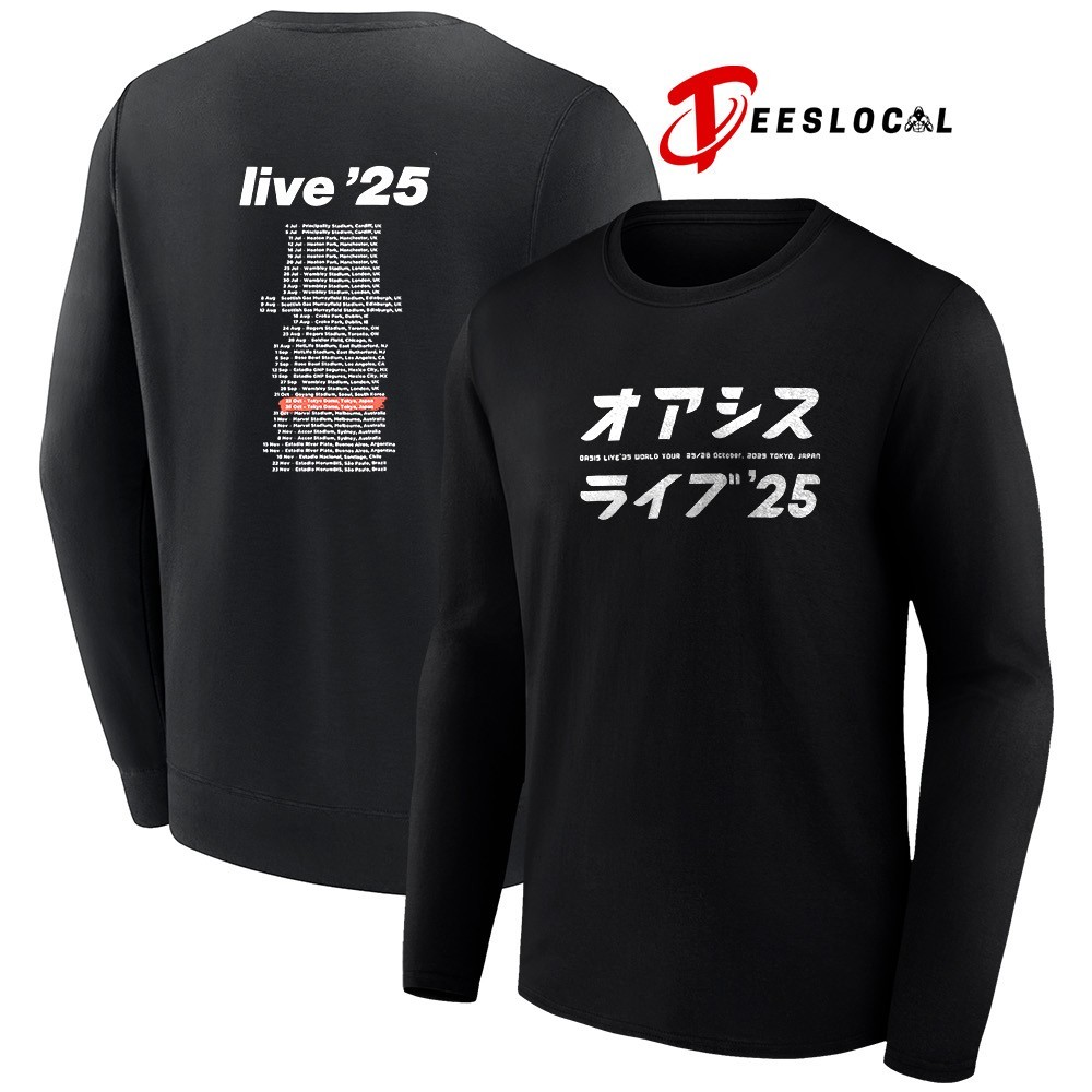 Oasis Tokyo 2025 live 25 tour dates schedule shirt, hoodie