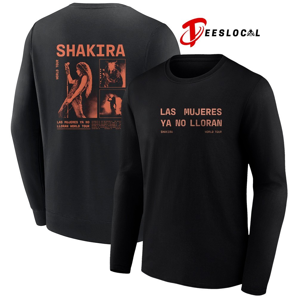 Shakira Las Mujeres Ya No Lloran World tour shirt, hoodie, sweater