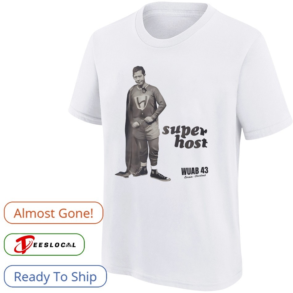 Superhost Wuab 43 Lorain Cleveland shirt
