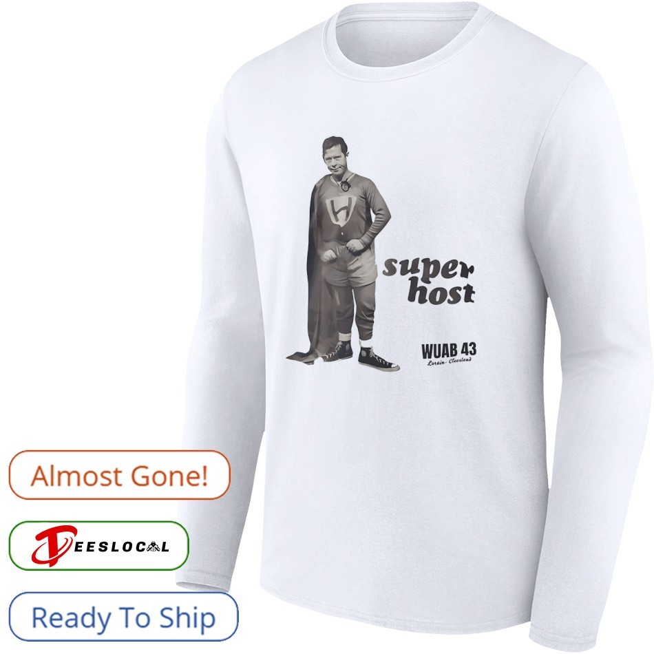 Superhost Wuab 43 Lorain Cleveland shirt