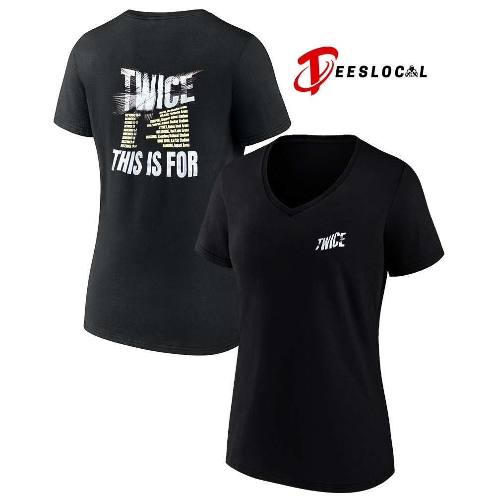Twice this is for world tour date shirt, hoodie, sweater, long