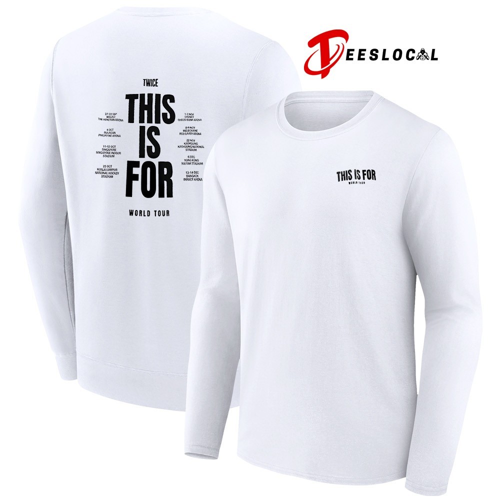 Twice this is for world tour date schedule shirt, hoodie, sweater