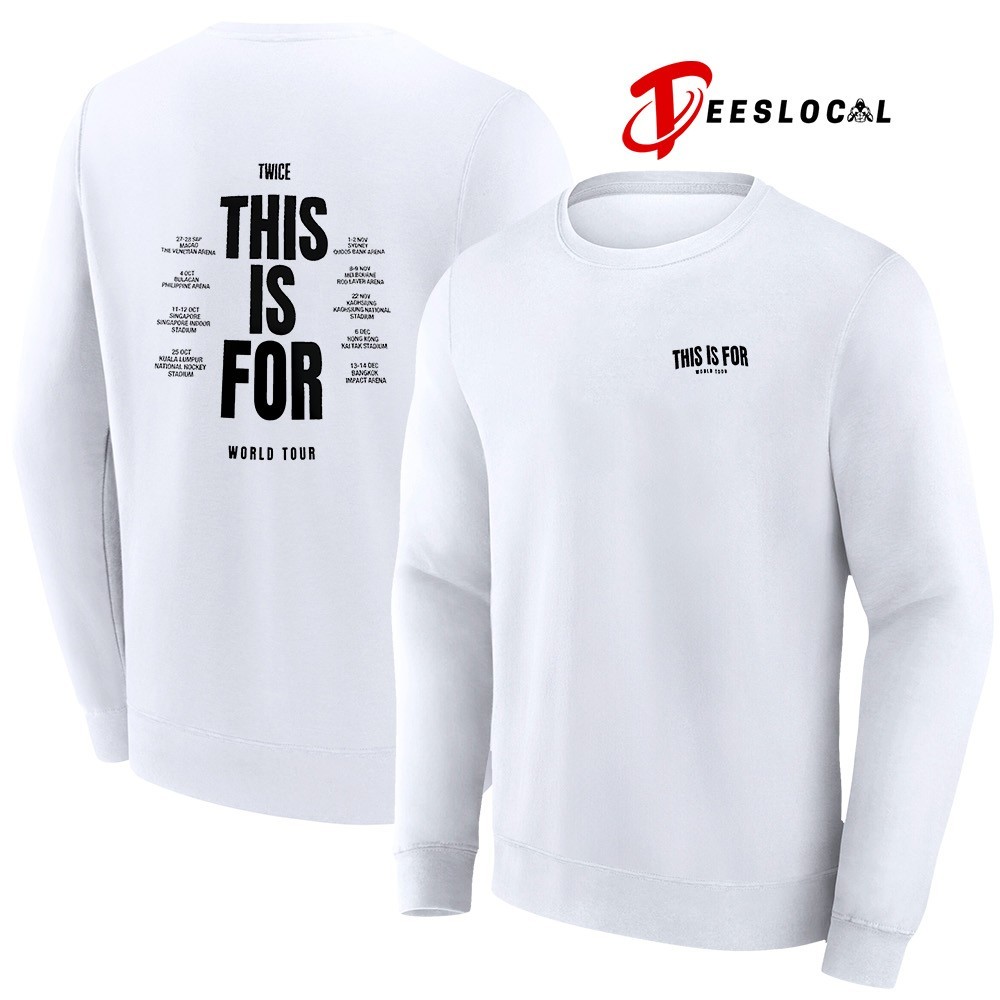 Twice this is for world tour date schedule shirt, hoodie, sweater