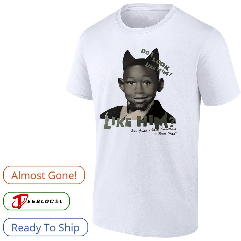 Tyler the Creator Do I look like him how could I miss something I