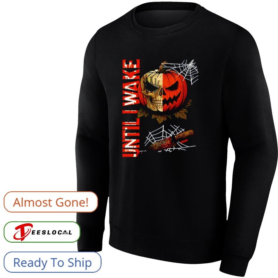 おくらいりHALLOWEEN2024 Until I Wake Pumpkin Skull Halloween 2025 Shirt, hoodie