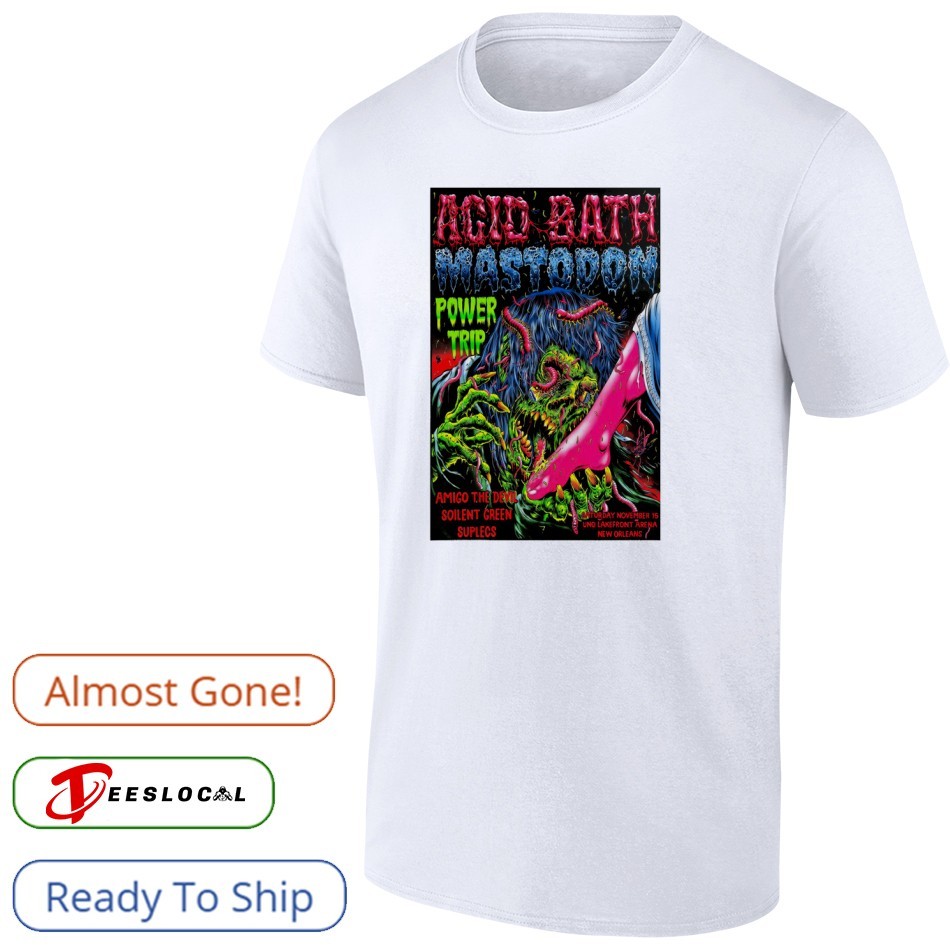 Acid Bath Nov 15 2025 In New Orleans LA Poster-Portrait shirt