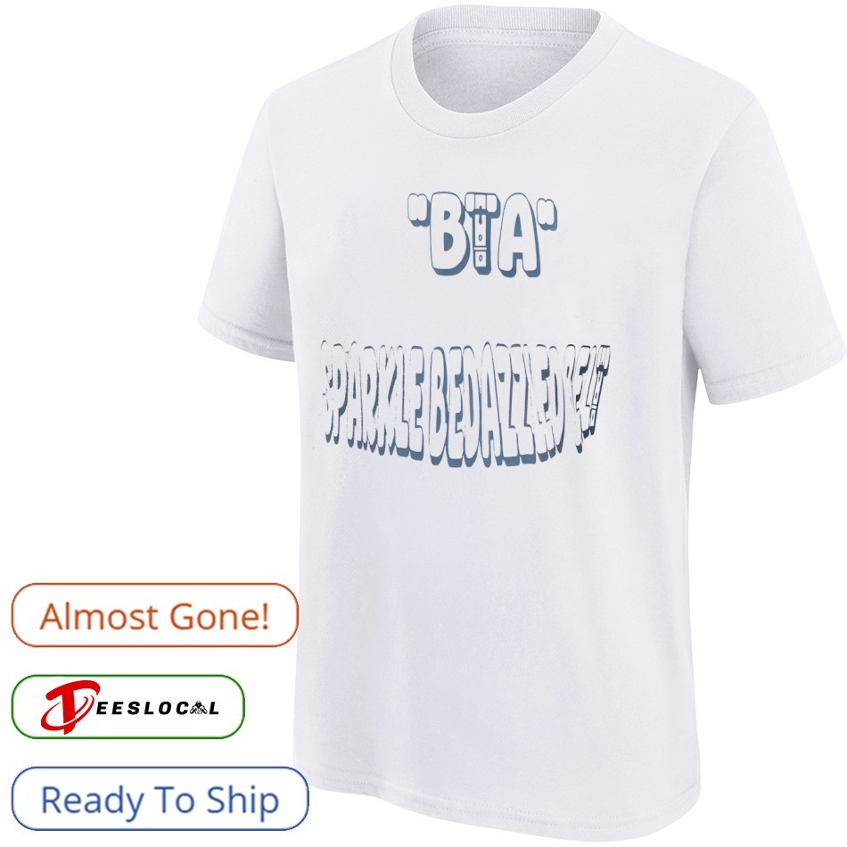BTA SparklebedazzledSelf shirt, hoodie, sweater, long sleeve and