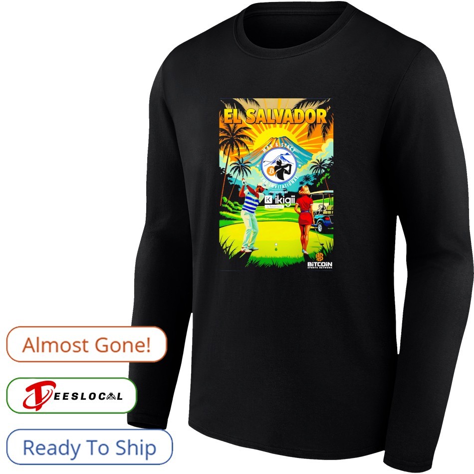 Bitcoin El Salvador Max and Stacy 2nd Invitational shirt, hoodie, sweater,  long sleeve and tank top
