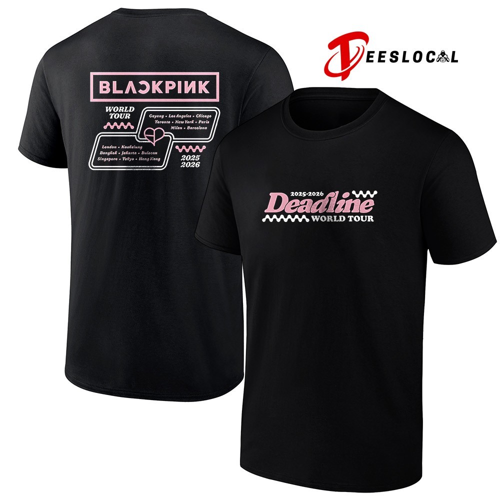 Blackpink Deadline World Tour 2025 2026 dates schedule shirt