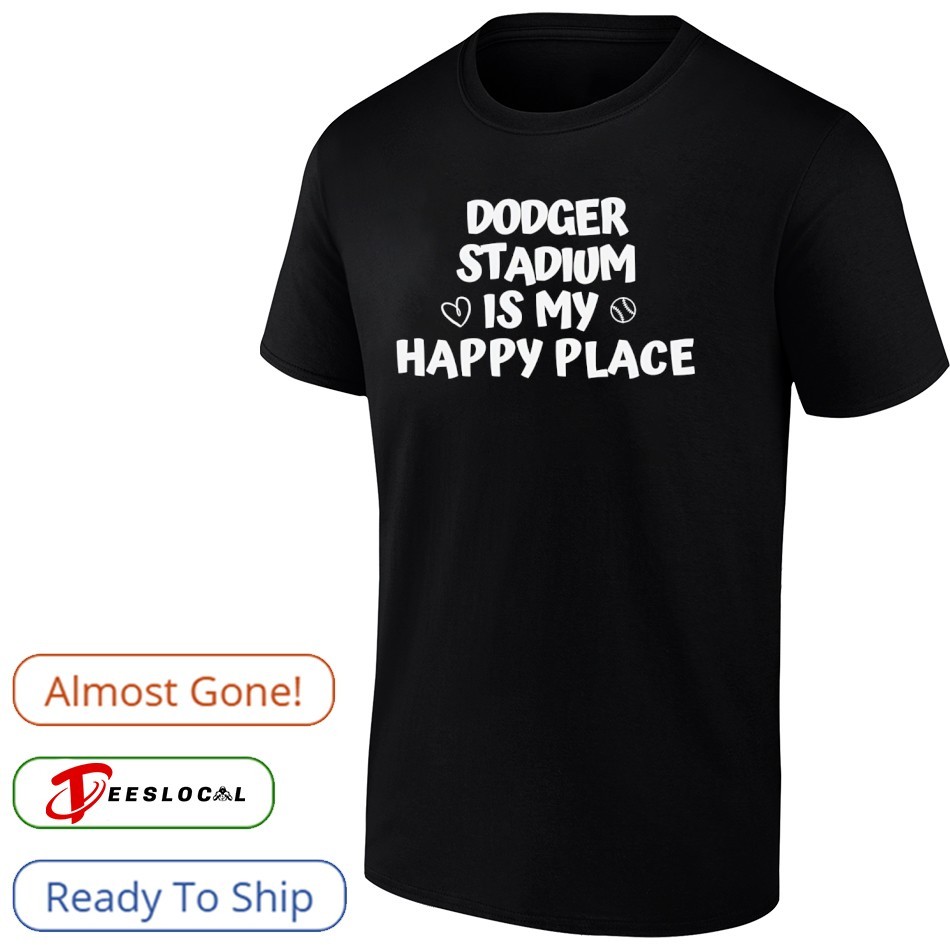 Dodger stadium is my happy place Los Angeles Dodgers baseball