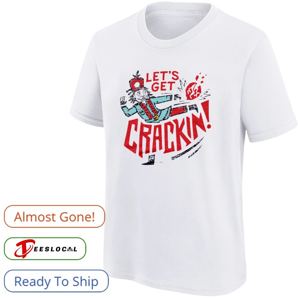 Let's Get Crackin' Vintage shirt, hoodie, sweater, long sleeve and