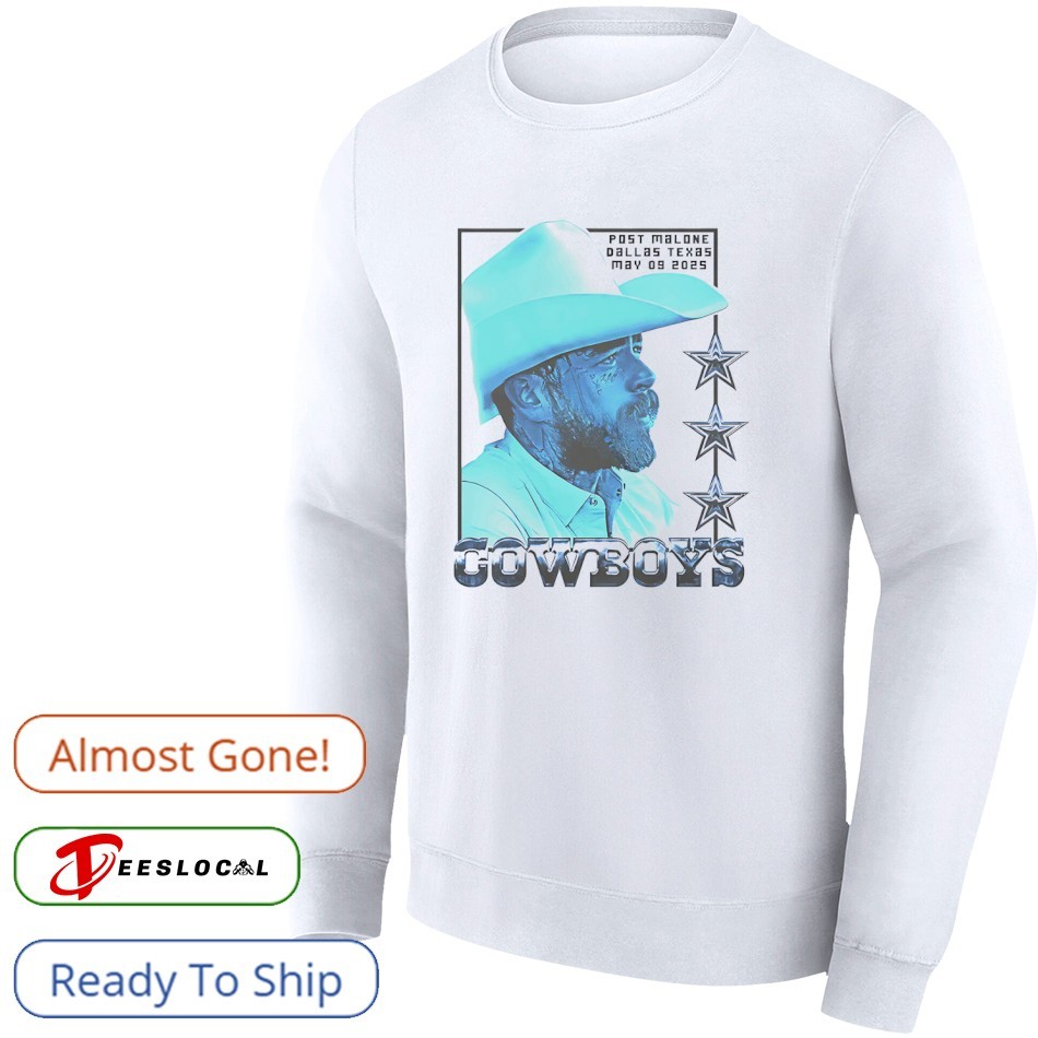 Post Malone x Dallas Cowboys 2025 shirt, hoodie, sweater, long sleeve and  tank top