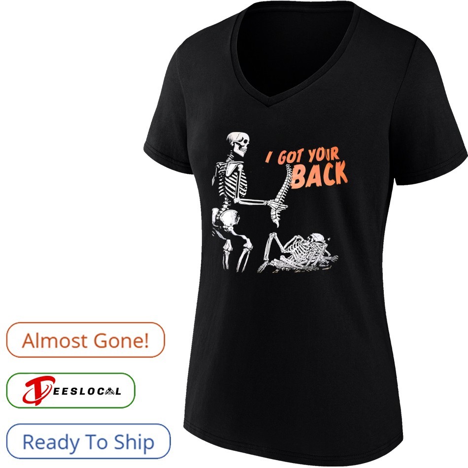 Skeleton I got your back shirt