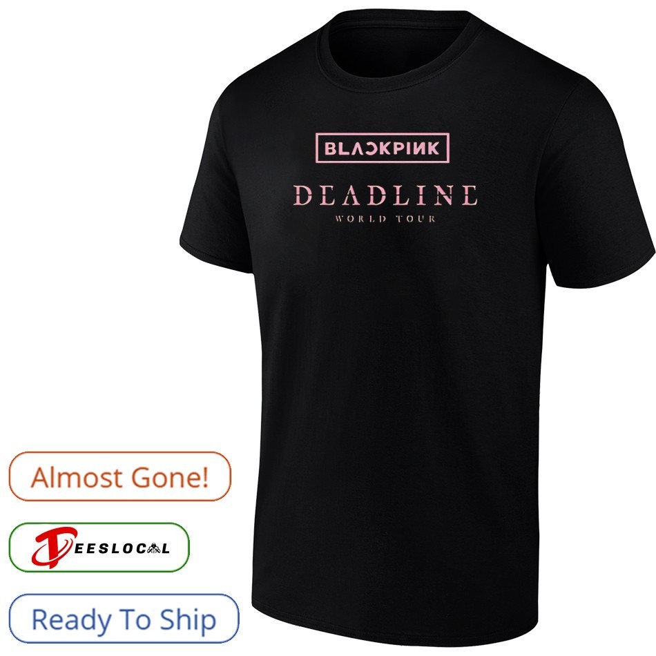 Blackpink Deadline world tour 2025 shirt, hoodie, sweater, long