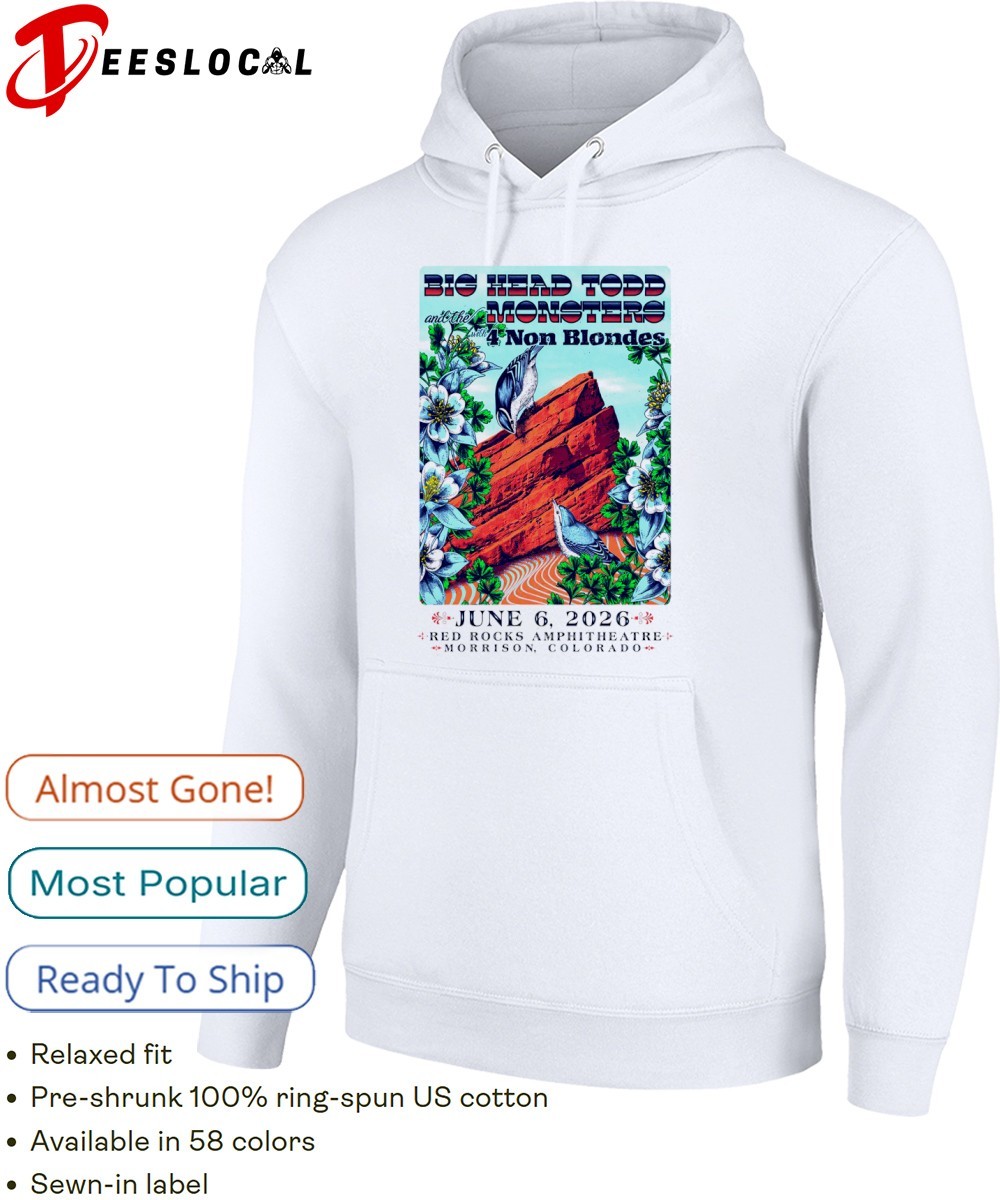 Big Head Todd and The Monsters Jun 6 2026 Red Rocks shirt, hoodie