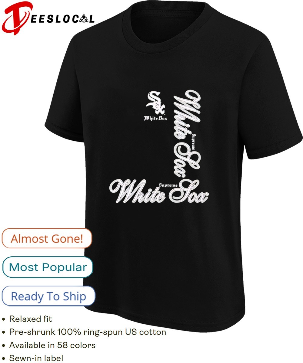 Chicago White Sox Supreme baseball shirt, hoodie, sweater, long