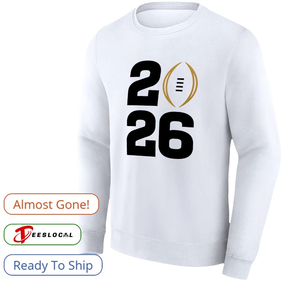 College Football Playoff 2026 shirt, hoodie, sweater, long sleeve