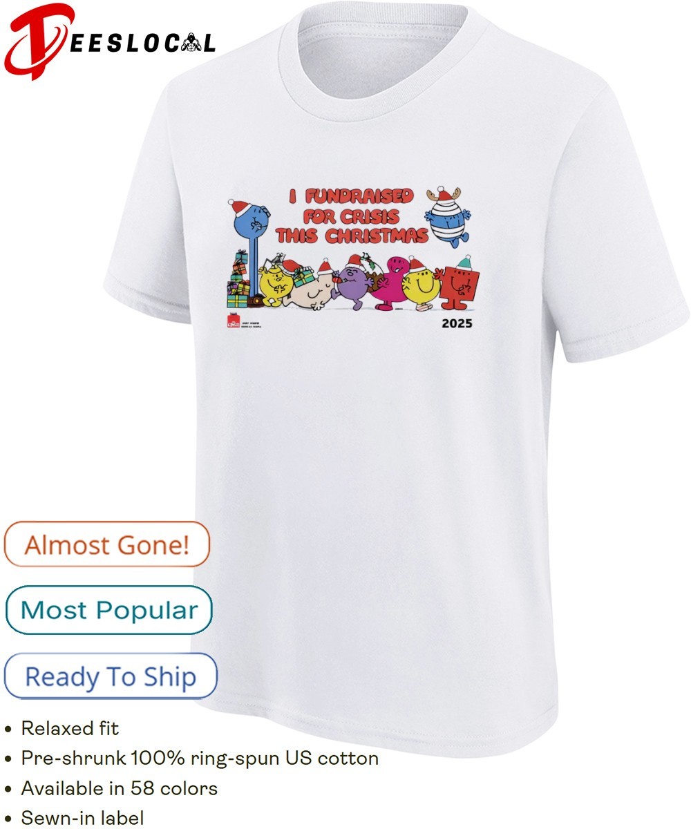 I Fundraised For Crisis This Christmas Holiday shirt, hoodie