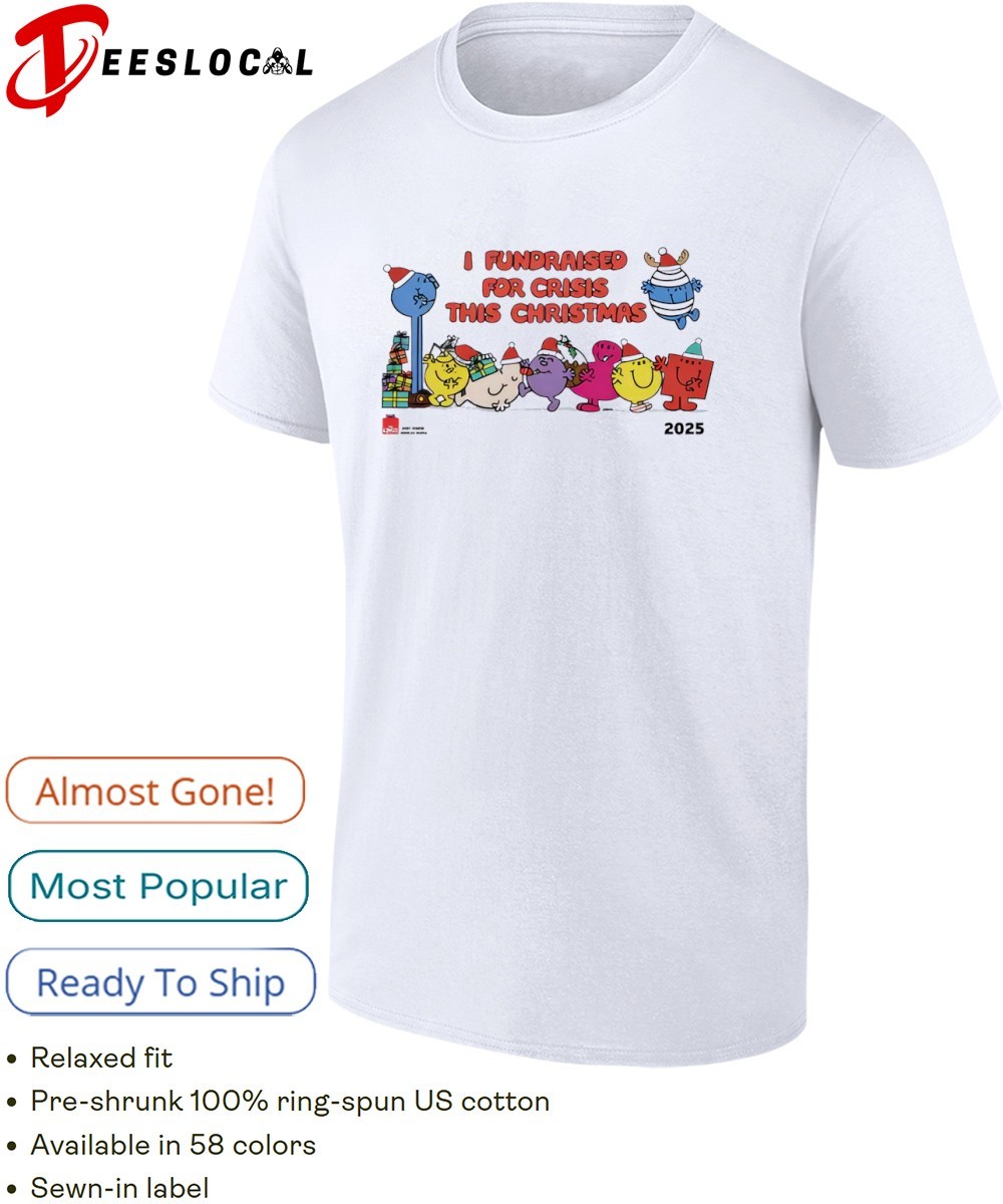 I Fundraised For Crisis This Christmas Holiday shirt, hoodie