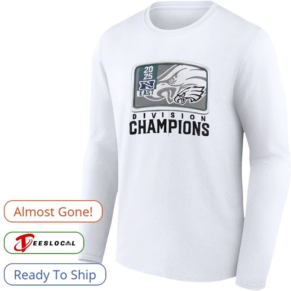 Philadelphia Eagles 2025 East Division Champions shirt, hoodie